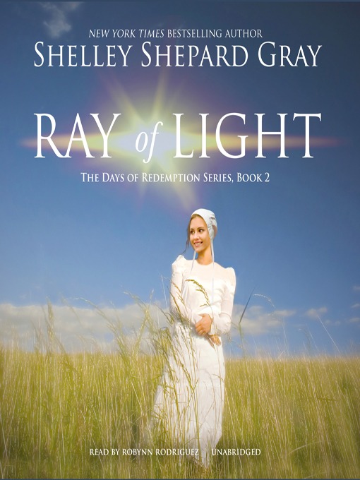 Title details for Ray of Light by Shelley Shepard Gray - Wait list